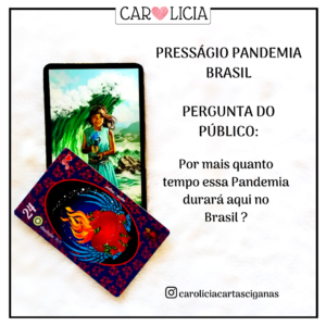 Presságio Pandemia Brasil Carolicia 09052020